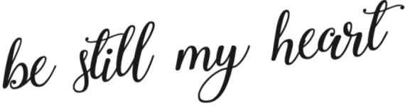 Be Still My Heart Black Title.png